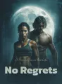I Promise You a Next Life, No Regrets cover