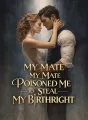 My Mate Poisoned Me to Steal My Birthright cover