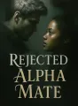 Rejected Alpha Mate cover