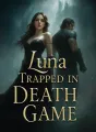 Luna Trapped in Death Game cover