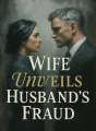 Wife Unveils Husband's Fraud cover