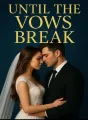 Until The Vows Break cover
