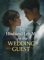 My Husband Left Me for Our Wedding Guest cover