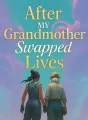 After My Grandmother Swapped Lives cover