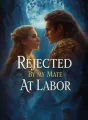 Rejected By My Mate At Labor cover
