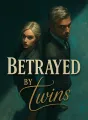 Betrayed by Twins cover