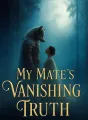 My Mate's Vanishing Truth cover