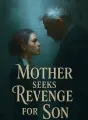 Mother Seeks Revenge for Son cover