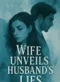 Wife Unveils Husband's Lies cover