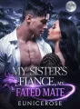 My Sister's Fiance, My Fated Mate cover