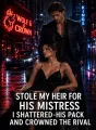 Stole My Heir for His Mistress: I Shattered His Pack and Crowned the Rival cover