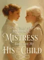 Five Years into Marriage, His Mistress Brought Me His Child cover
