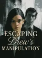 Escaping Drew's Manipulation cover
