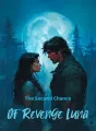 The Second Chance of Revenge Luna cover