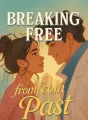 Breaking Free from Past cover