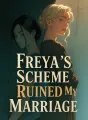 Freya's Scheme Ruined My Marriage cover