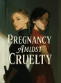 Pregnancy Amidst Cruelty cover