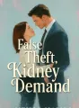 False Theft, Kidney Demand cover