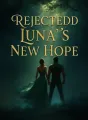 Rejected Luna's New Hope cover