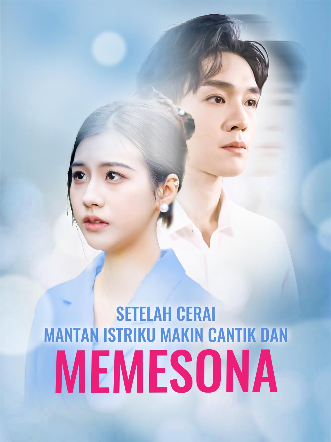 Setelah Cerai, Mantan Istriku Makin Cantik dan Memesona