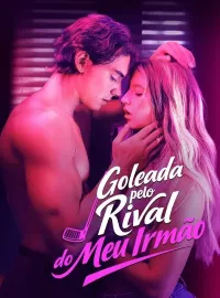 Goleada pelo Rival do Meu Irmão