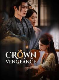 Crown of VengeanceShort Dramas