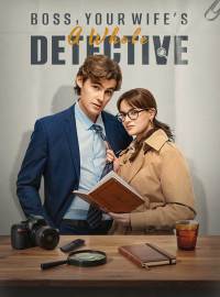 Boss, Your Wife's a Whole Detective!Short Dramas