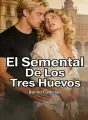 El Semental De Los Tres Huevos cover