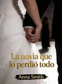 La novia que lo perdió todo