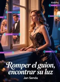 Romper el guion, encontrar su luz