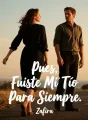 Pues, Fuiste Mi Tío Para Siempre cover