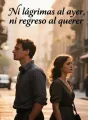 Ni lágrimas al ayer, ni regreso al querer cover