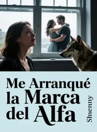 Me Arranqué la Marca del Alfa