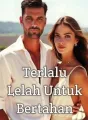 Terlalu Lelah Untuk Bertahan cover