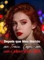 Depois que Meu Marido me Traiu, Casei-me com o Maior Rival Dele cover