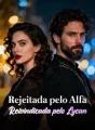 Rejeitada pelo Alfa, Reivindicada pelo Lycan cover