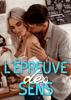 L'épreuve des sens