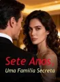 Sete Anos, Uma Família Secreta cover
