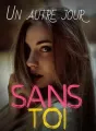 Un autre jour sans toi cover