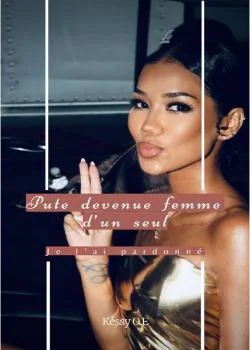 𝓟𝓾𝓽𝓮 𝓭𝓮𝓿𝓮𝓷𝓾𝓮 𝓯𝓮𝓶𝓶𝓮 𝓭'𝓾𝓷 𝓼𝓮𝓾𝓵: Je L'ai Pardonné