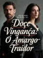 Doce Vingança: O Amargo Traidor cover