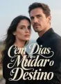 Cem Dias Para Mudar o Destino cover