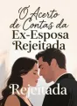 O Acerto de Contas da Ex-Esposa Rejeitada cover
