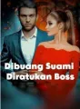 Dibuang Suami Diratukan Boss cover