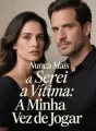 Nunca Mais Serei a Vítima: A Minha Vez de Jogar cover