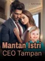 Mantan Istri CEO Tampan cover