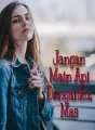 Jangan Main Api Denganku, Mas cover