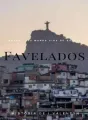 Favelados cover