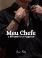 Meu Chefe o Bilionário arrogante cover