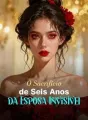 O Sacrifício de Seis Anos da Esposa Invisível cover